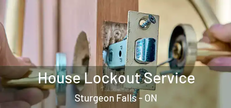 House Lockout Service Sturgeon Falls - ON