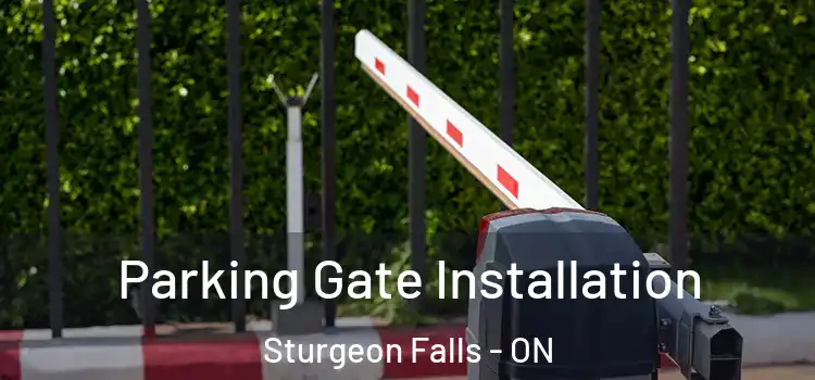  Parking Gate Installation Sturgeon Falls - ON